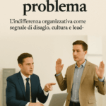 Non è un mio problema: la frase che uccide il senso di squadra